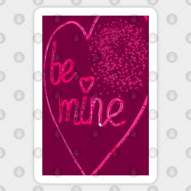 Valentines Be Mine Sticker by FasBytes